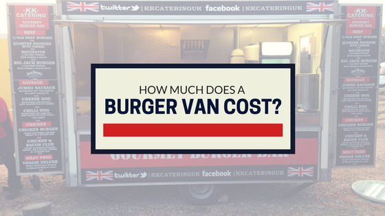 How Much Does A Burger Van Cost Kk Catering